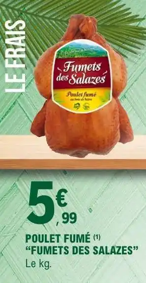 E.Leclerc POULET FUMÉ FUMETS DES SALAZES offre