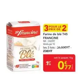 METRO Francine - farine de blé t45 offre
