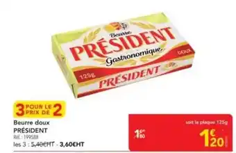 METRO Président - beurre doux offre