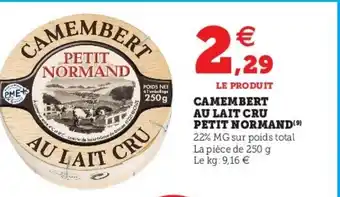 Super U Camembert au lait cru petit normand offre
