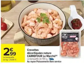 Carrefour Market Carrefour - crevettes décortiquées nature offre