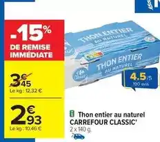 Carrefour Market Carrefour - thon entier au naturel offre