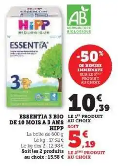 Super U ESSENTIA 3 BIO DE 10 MOIS A 3 ANS HIPP offre