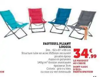 Hyper U Fauteuil Pliant Loggia offre