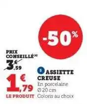 Hyper U ASSIETTE CREUSE offre