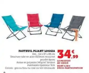 Super U Fauteuil Pliant Loggia offre