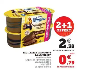 Super U Feuilletee de mousse la laitiere offre