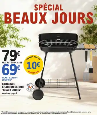 E.Leclerc "BEAUX JOURS" Barbecue charbon de bois offre