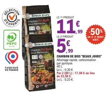 E.Leclerc "BEAUX JOURS" Charbon de bois offre