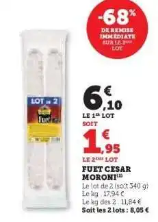 Hyper U Fuet Cesar Moroni offre