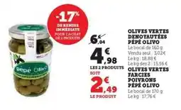 Hyper U OLIVES VERTES DENOYAUTÉES PÉPÉ OLIVO offre