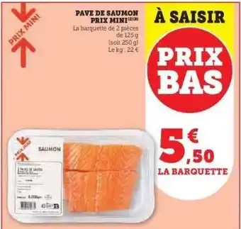 U Express PAVÉ DE SAUMON PRIX MINI offre