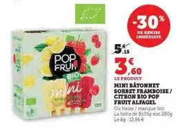 Super U Mini Bâtonnet Sorbet Framboise/Citron Bio Pop Fruit Alfagel offre