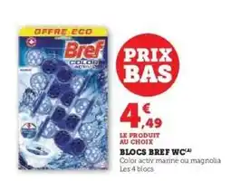 Super U Blocs Bref WC offre