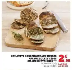 Super U Caillette Ardéchoise offre