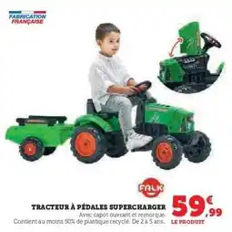 Hyper U TRACTEUR À PÉDALES SUPERCHARGER offre