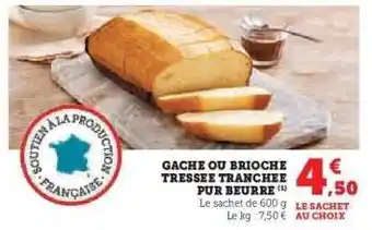 Hyper U GACHE OU BRIOCHE TRESSEE TRANCHEE PUR BEURRE offre