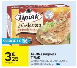 Carrefour Galettes surgelées TIPIAK offre