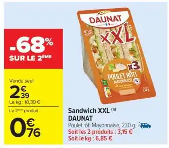 Carrefour SANDWICH XXL DAUNAT offre