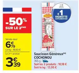 Carrefour Saucisson Généreux COCHONOU offre