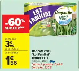 Carrefour Haricots verts Lot Familial BONDUELLE offre