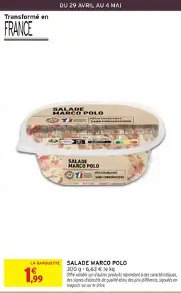 Intermarché Salade marco polo offre