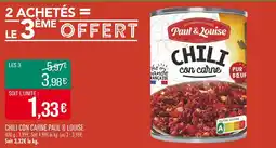 Match PAUL & LOUISE Chili con carne offre