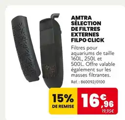 Animalis AMTRA Sélection de filtres externes filpo click offre