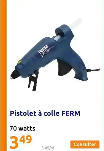 Action Pistolet à Colle Ferm offre