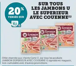 Hyper U Sur tous les jambons u le superieur sur avec couenne offre
