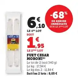 Hyper U Fuet cesar moronic offre