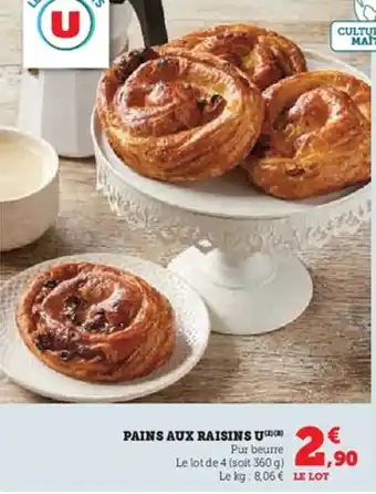 Hyper U Pains aux raisins u offre