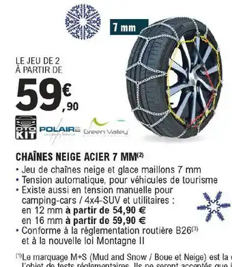 E.Leclerc L'Auto Chaînes Neige Acier 7 Mm Polaire offre