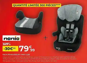 Feu Vert Pack Rehausseur I-max Luxe Nania offre