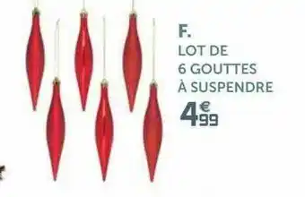 Gifi Lot De 6 Gouttes à Suspendre offre