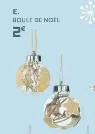 Gifi Boule De Noël offre