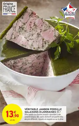 Intermarché Hyper Véritable jambon persille salaisons dijonnaises offre