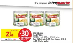Intermarché Hyper Maïs doux saint eloi offre
