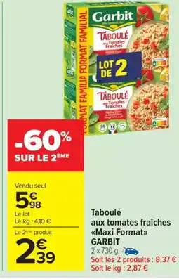 Carrefour Market GARBIT Taboulé aux tomates fraîches offre