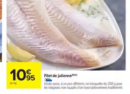 Carrefour Market Filet de julienne offre