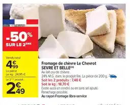 Carrefour Market SEVRE ET BELLE Fromage de chèvre le chevrot offre