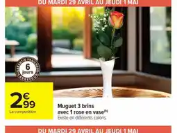 Carrefour Market Muguet 3 brins avec 1 rose en vase offre