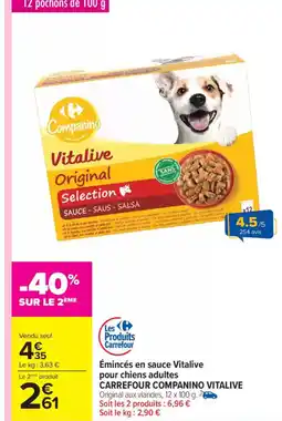 Carrefour Market CARREFOUR COMPANINO VITALIVE Émincés en sauce Vitalive pour chiens adultes offre
