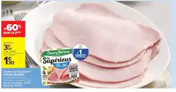 Carrefour Market FLEURY MICHON Jambon Le Supérieur offre
