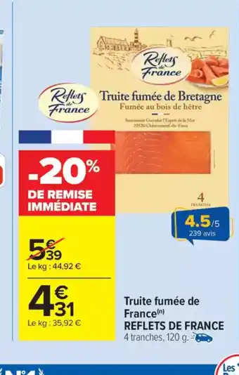 Carrefour Market REFLETS DE FRANCE Truite fumée de France offre