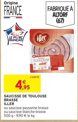 Intermarché Hyper ILLER Saucisse de toulouse brasse offre