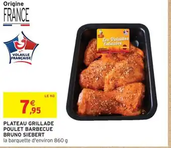 Intermarché Hyper Plateau grillade poulet barbecue bruno siebert offre