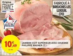 Intermarché Hyper Jambon cuit supérieur avec couenne philippe wagner offre