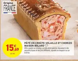 Intermarché Hyper Pâté en croûte volaille et chorizo maison bolard offre