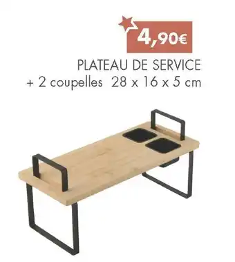 E.Leclerc Plateau de service + 2 coupelles offre